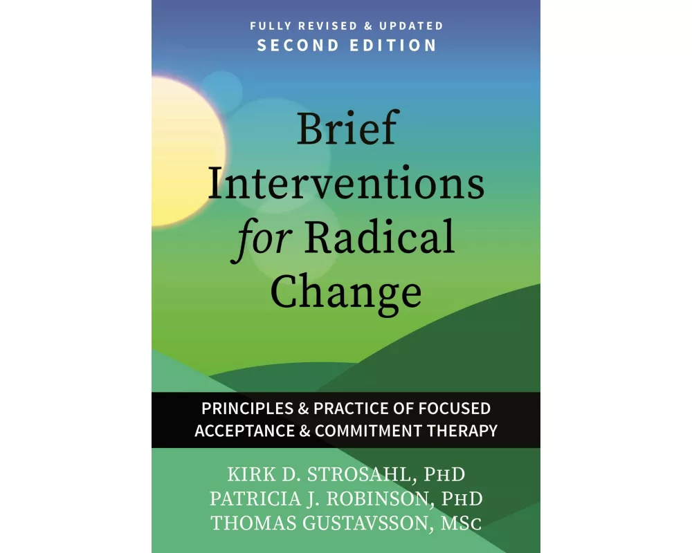 Brief Interventions for Radical Change