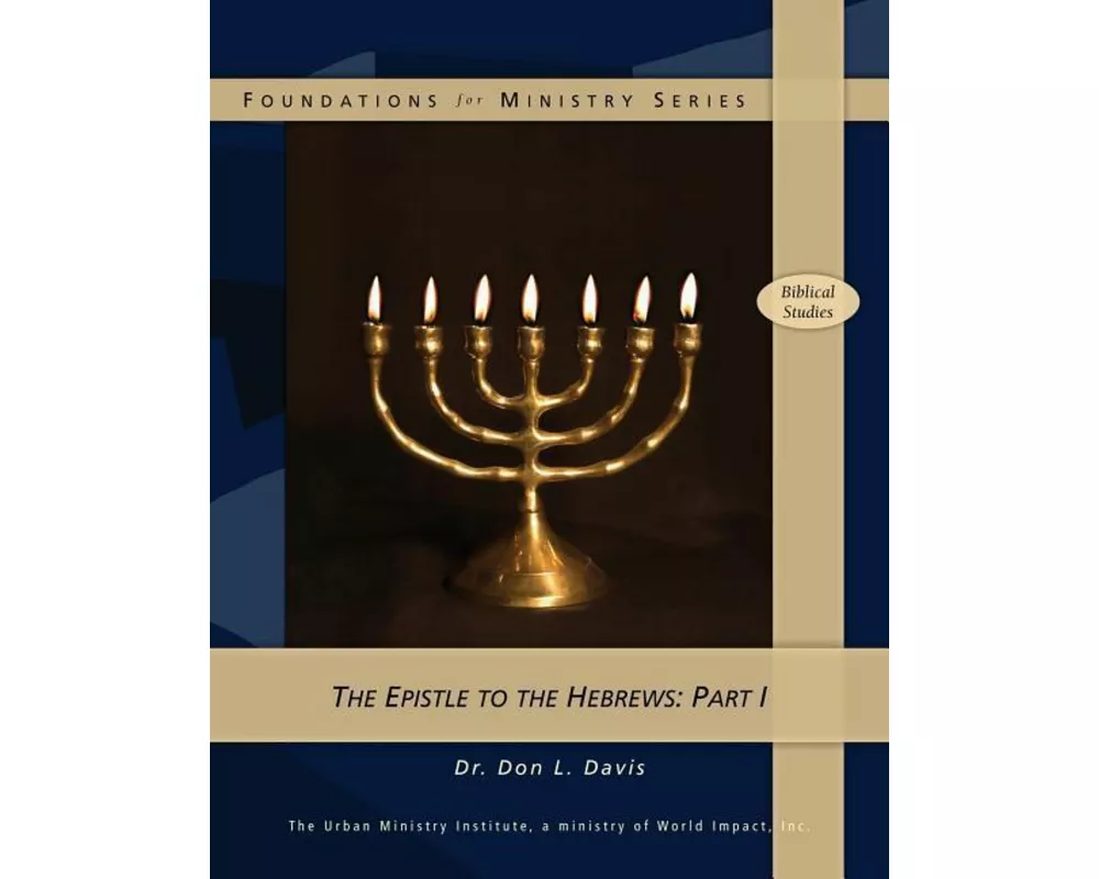 The Epistle to the Hebrews: Part 1