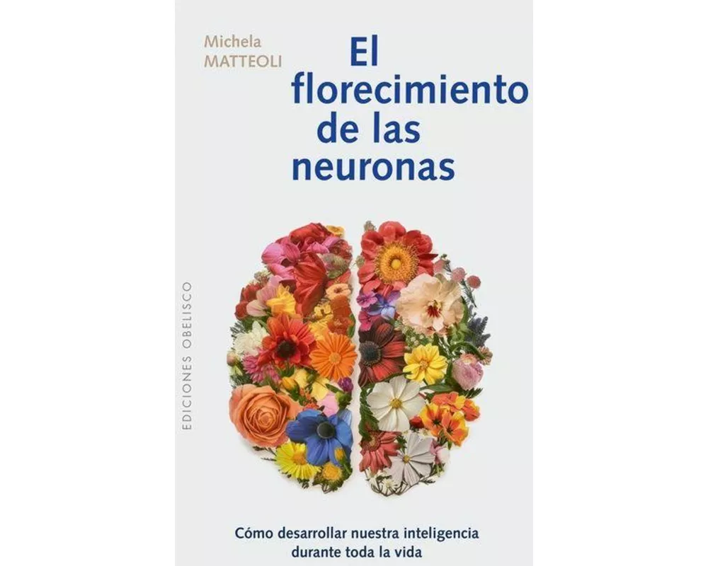 El Florecimiento de Las Neuronas
