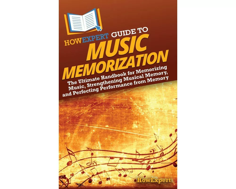 HowExpert Guide to Music Memorization