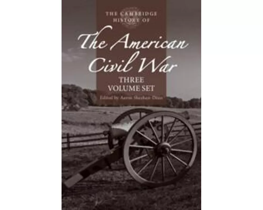 The Cambridge History of the American Civil War