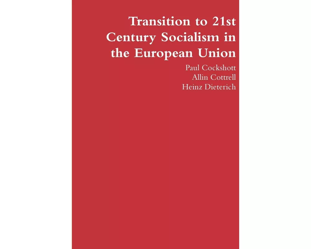 Transition to 21st Century Socialism in the European Union