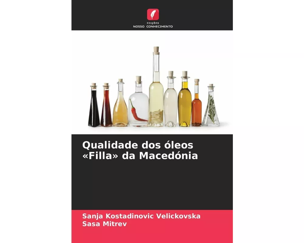 Qualidade dos óleos 'Filla' da Macedónia