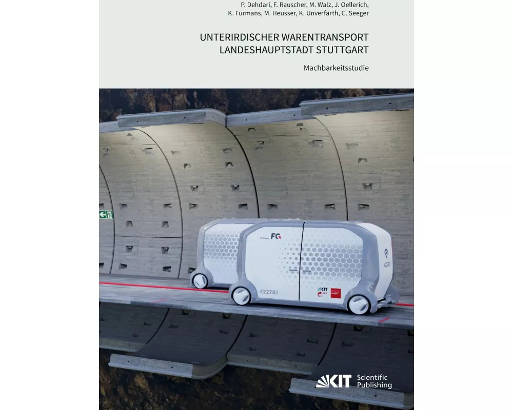 Unterirdischer Warentransport Landeshauptstadt Stuttgart - Machbarkeitsstudie