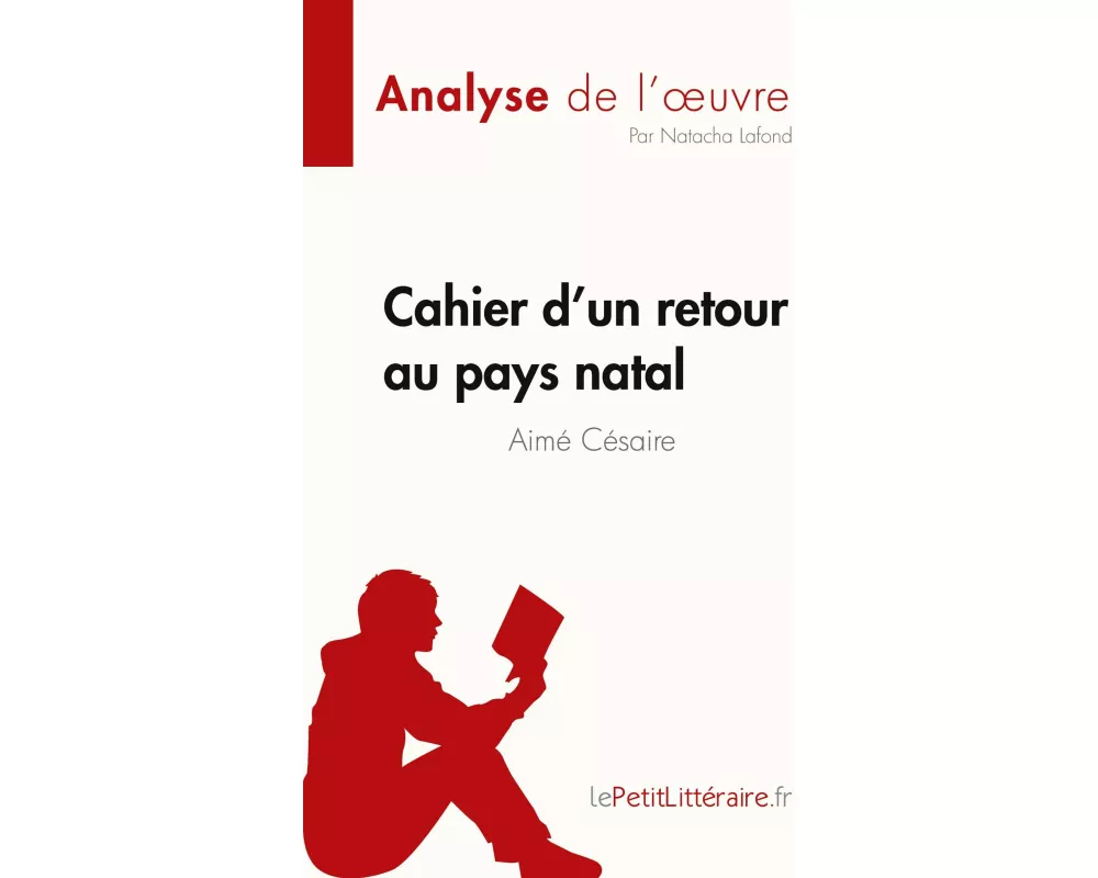 Cahier d'un retour au pays natal de Aimé Césaire (Fiche de lecture)