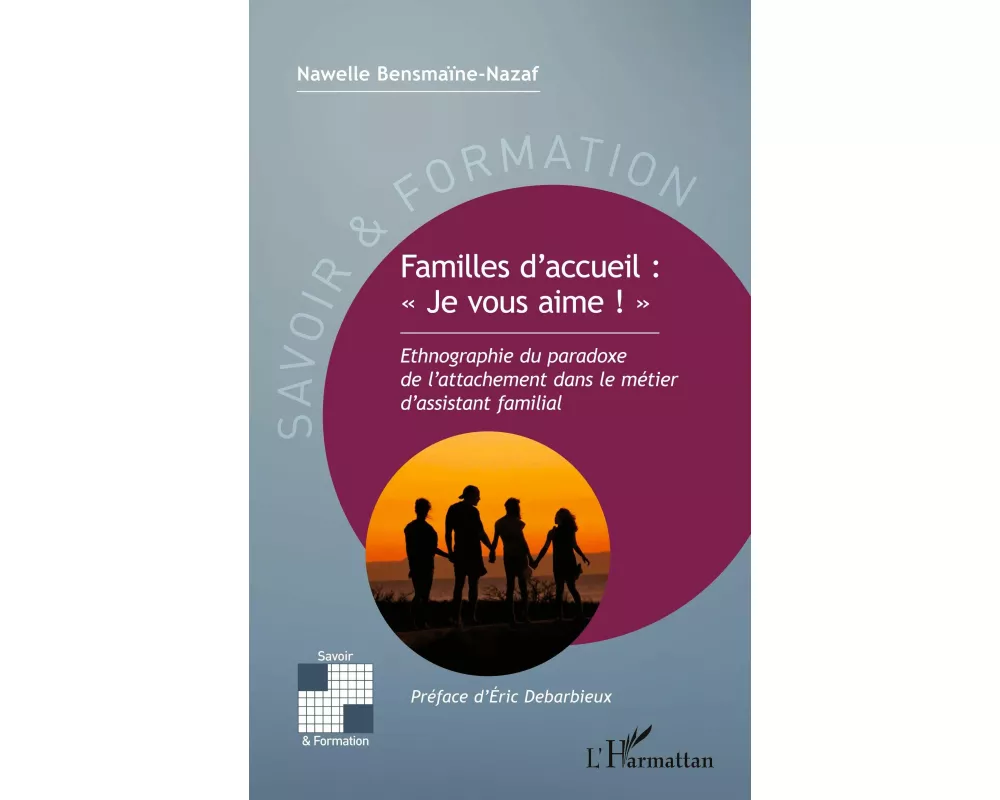 Familles d'accueil : ' Je vous aime ! '