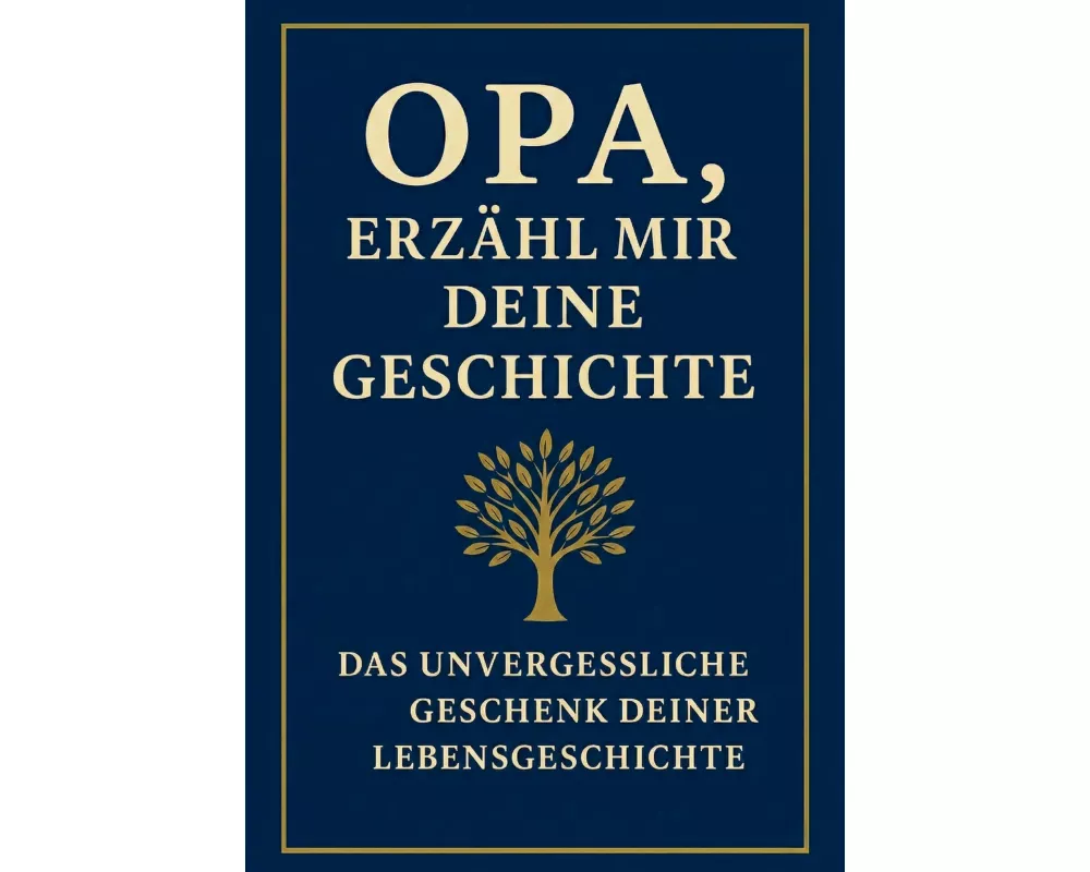 Opa, erzähl mir deine Geschichte