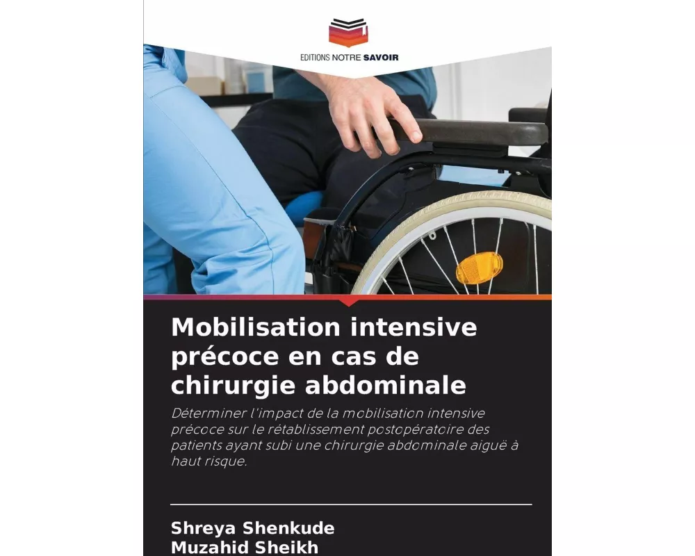 Mobilisation intensive précoce en cas de chirurgie abdominale