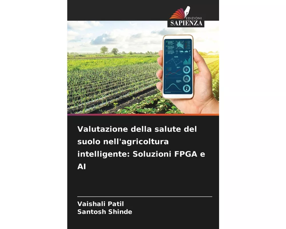 Valutazione della salute del suolo nell'agricoltura intelligente: Soluzioni FPGA e AI