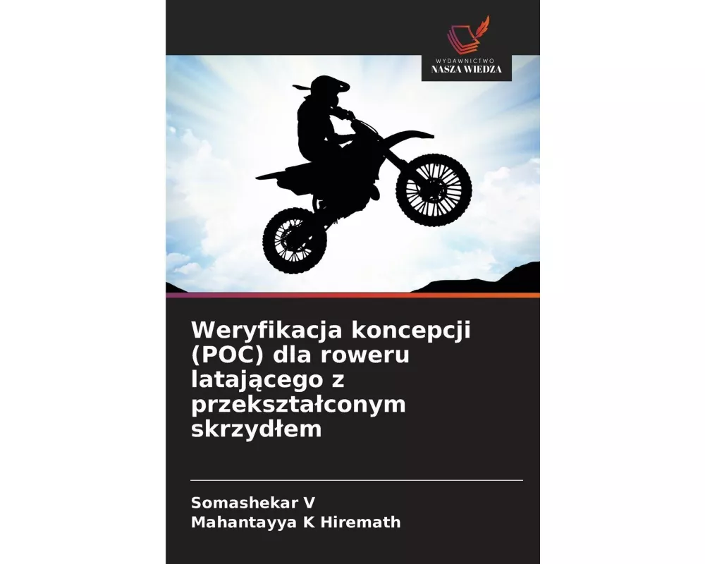 Weryfikacja koncepcji (POC) dla roweru lataj¿cego z przekszta¿conym skrzyd¿em