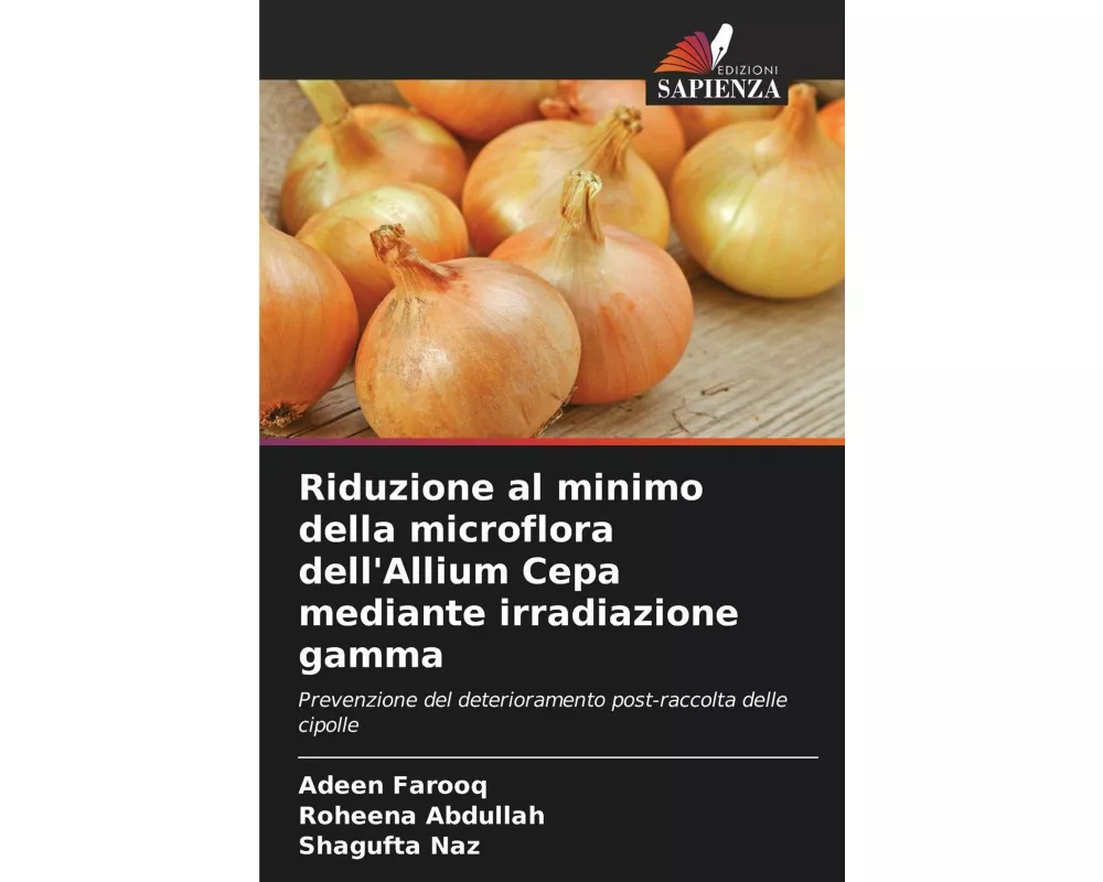 Riduzione al minimo della microflora dell'Allium Cepa mediante irradiazione gamma