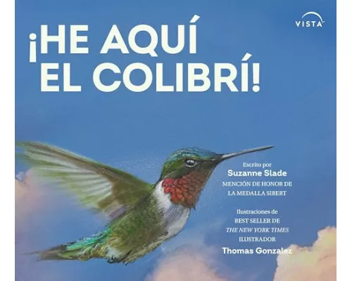 ¡He Aquí El Colibrí!
