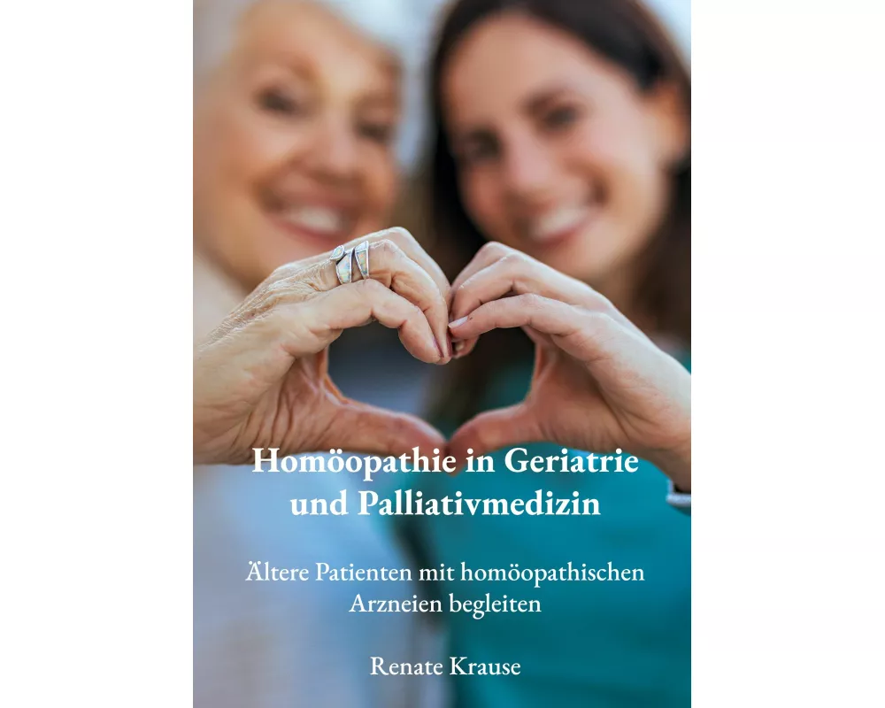 Homöopathie in Geriatrie und Palliativmedizin