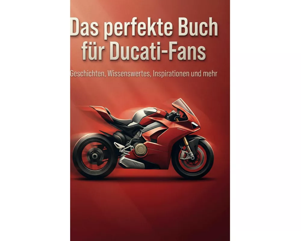 Das perfekte Buch für Ducati-Fans