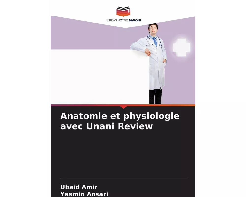 Anatomie et physiologie avec Unani Review