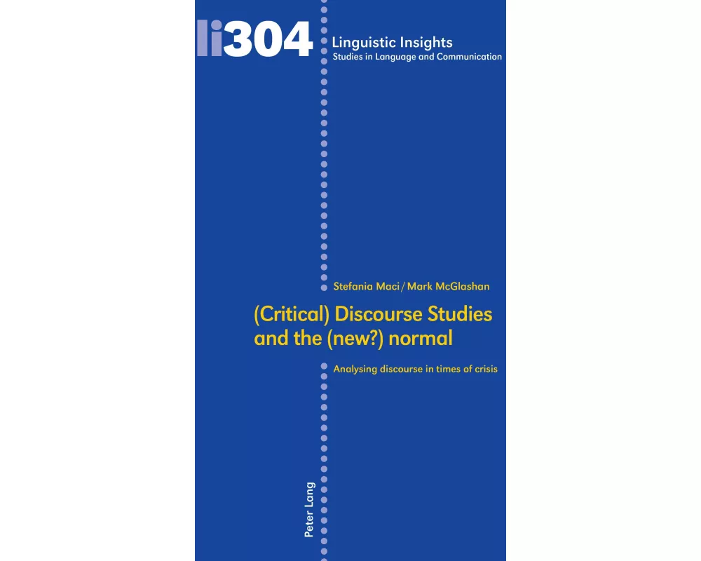 (Critical) Discourse Studies and the (new?) normal