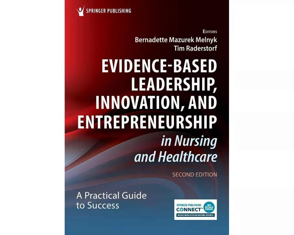 Evidence-Based Leadership, Innovation, and Entrepreneurship in Nursing and Healthcare
