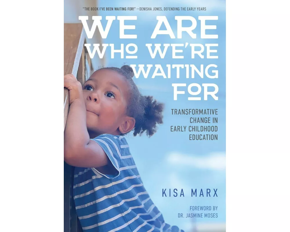 We Are Who We're Waiting for