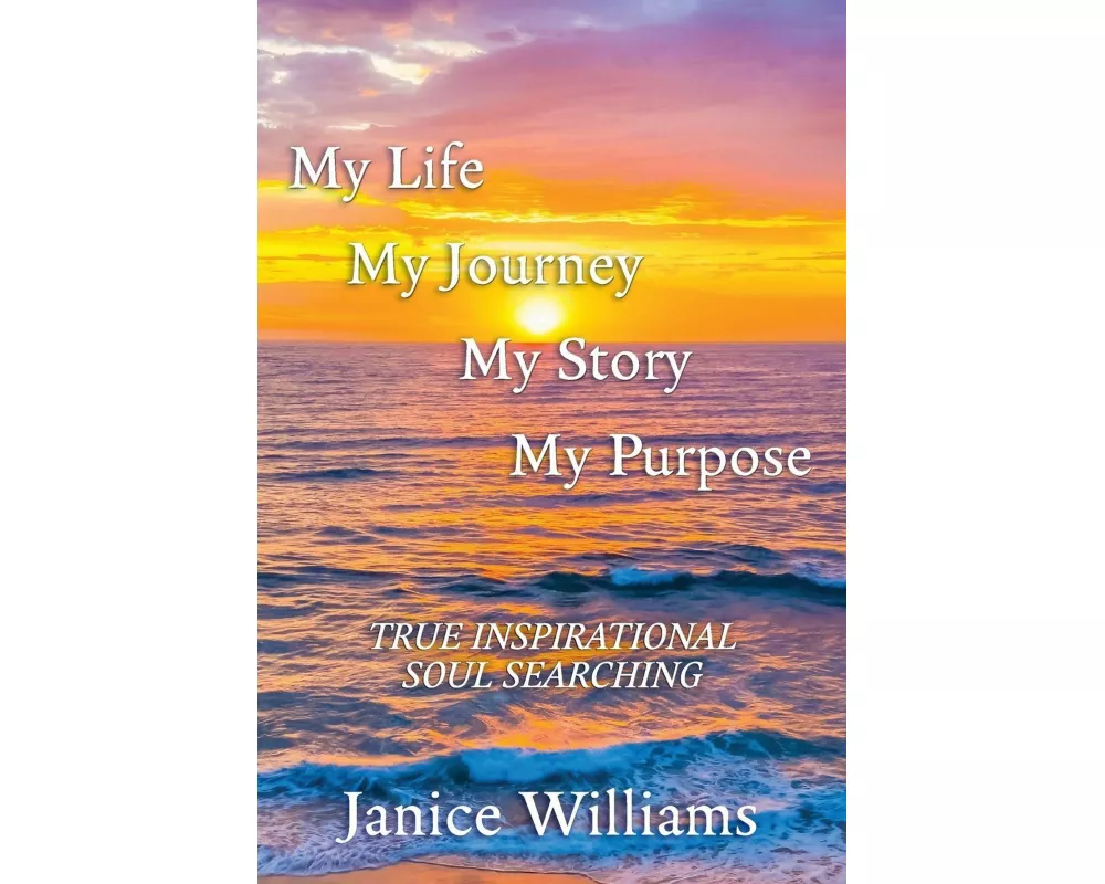 My Life. My Journey. My Story. My Purpose