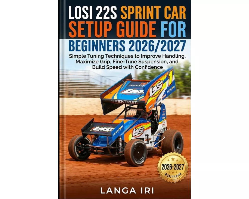 Losi 22s Sprint Car Setup Guide For Beginners