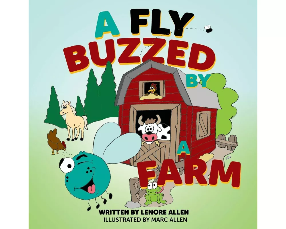 A Fly Buzzed by a Farm