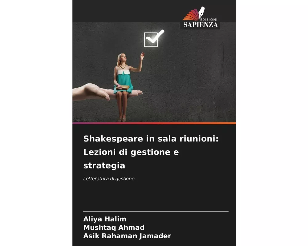 Shakespeare in sala riunioni: Lezioni di gestione e strategia