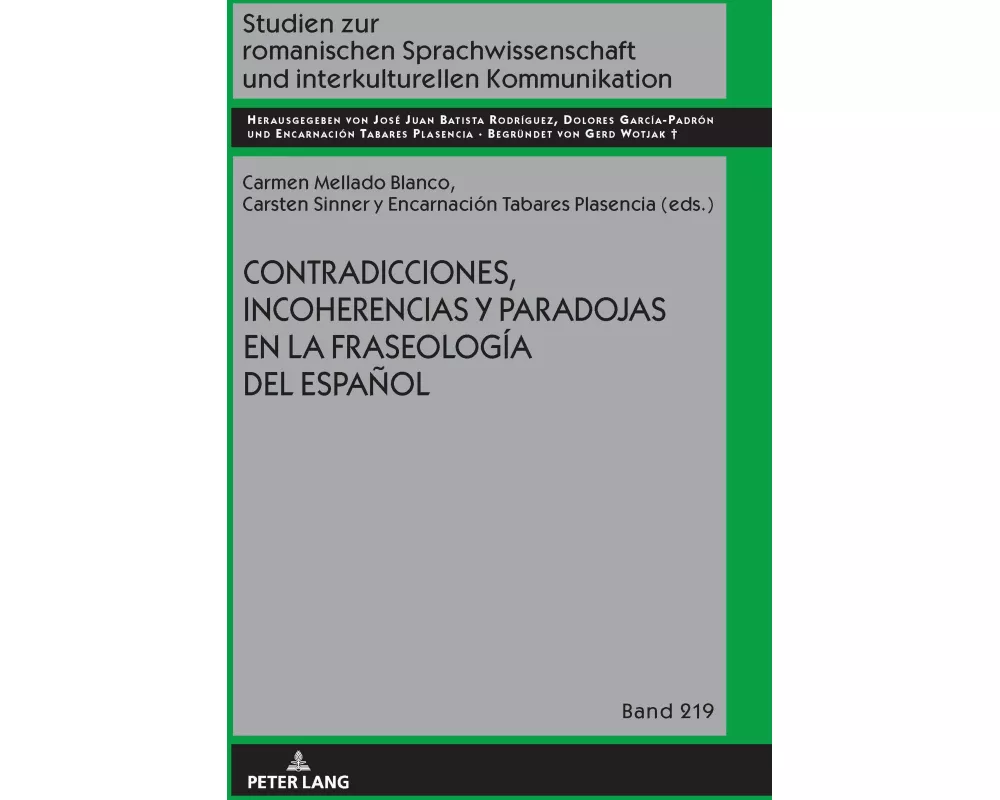 Contradicciones, incoherencias y paradojas en la fraseología del español