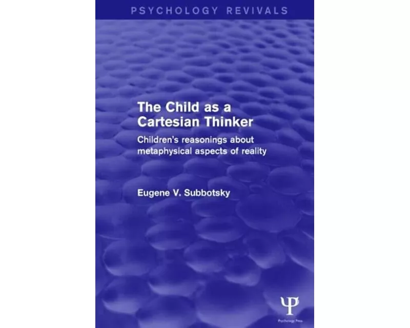 The Child as a Cartesian Thinker