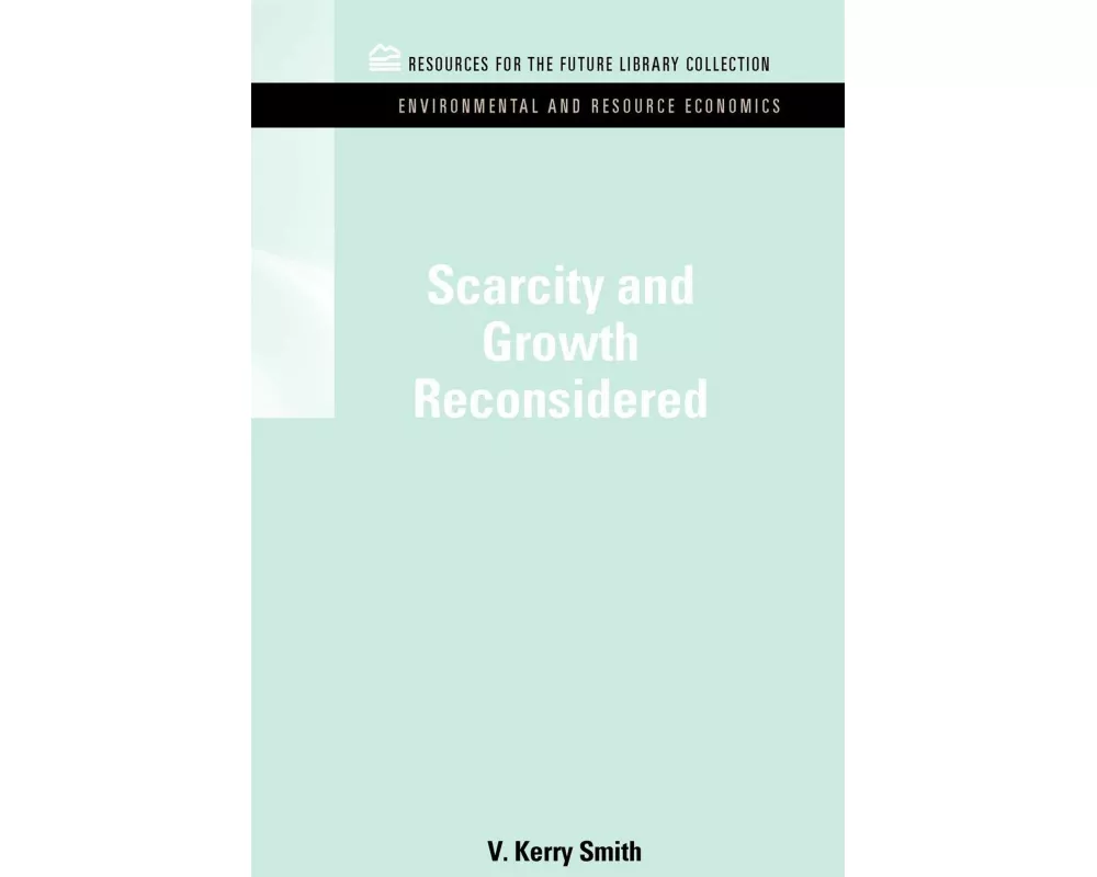 Scarcity and Growth Reconsidered