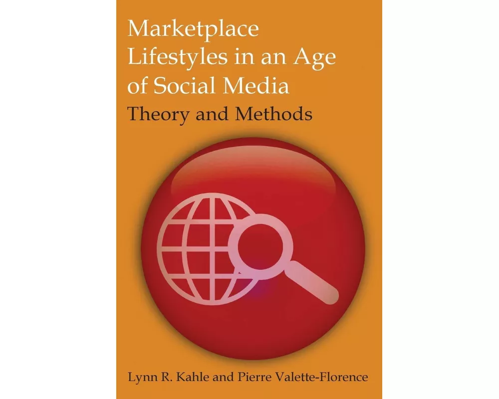 Marketplace Lifestyles in an Age of Social Media: Theory and Methods