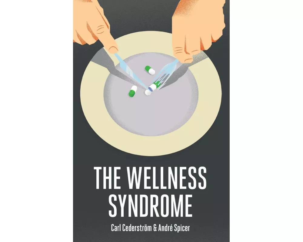 The Wellness Syndrome