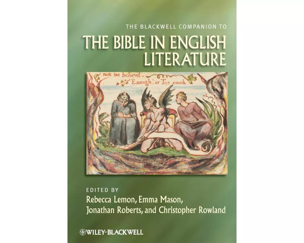 The Blackwell Companion to the Bible in English Literature