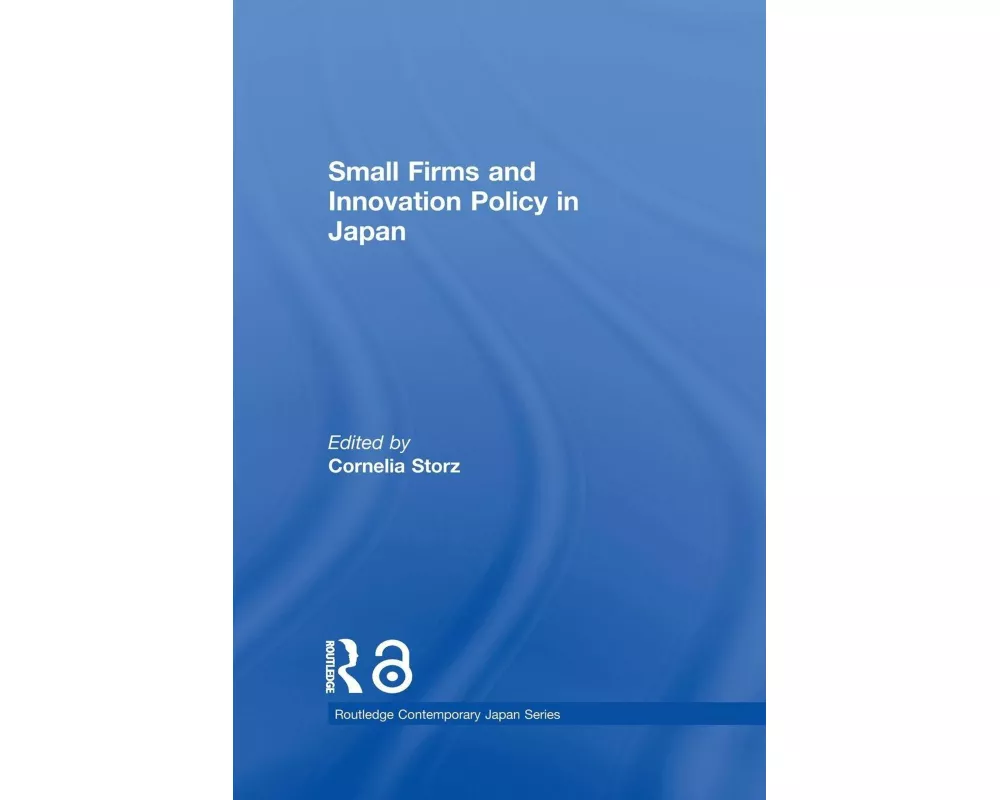 Small Firms and Innovation Policy in Japan