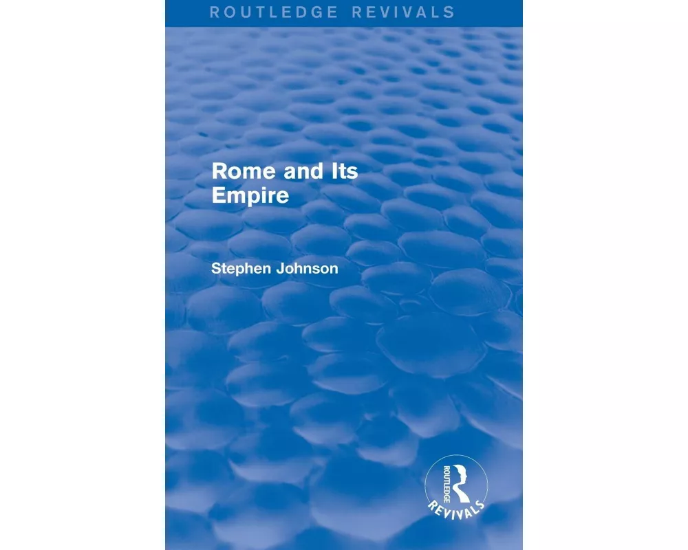 Rome and Its Empire (Routledge Revivals)