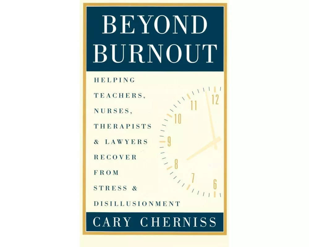 Beyond Burnout