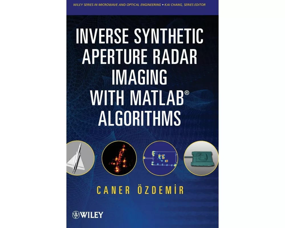 Inverse Synthetic Aperture Radar Imaging With MATLAB Algorithms