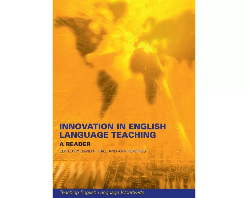 Innovation in English Language Teaching