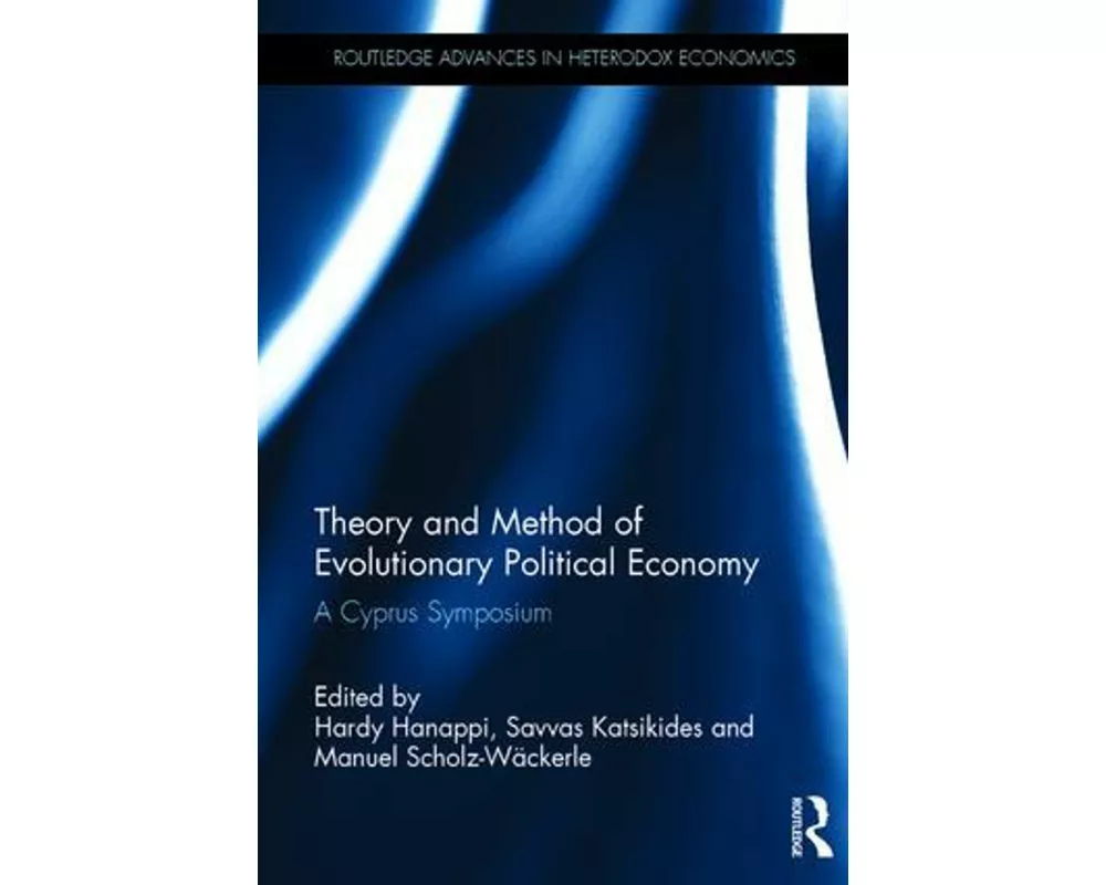 Theory and Method of Evolutionary Political Economy