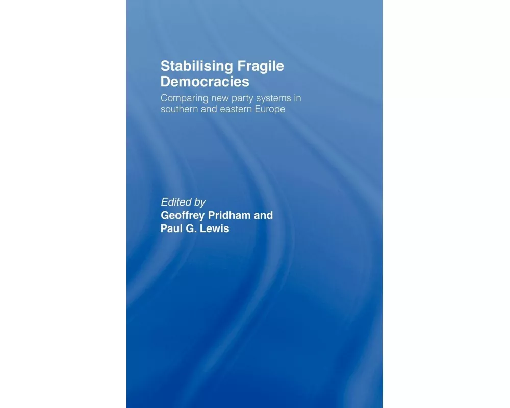 Stabilising Fragile Democracies