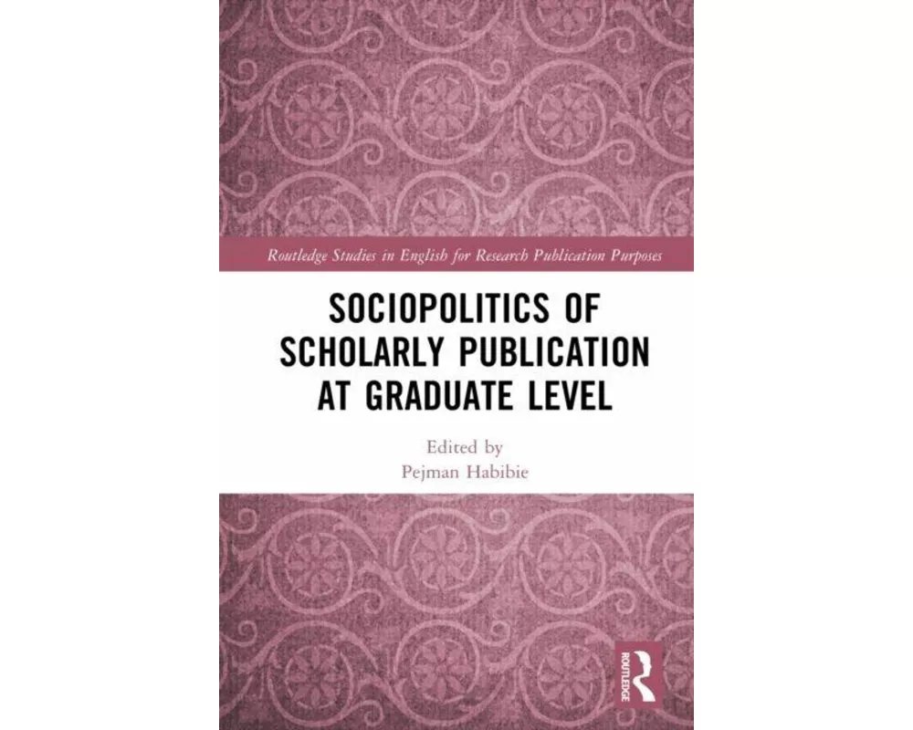 Sociopolitics of Scholarly Publication at Graduate Level