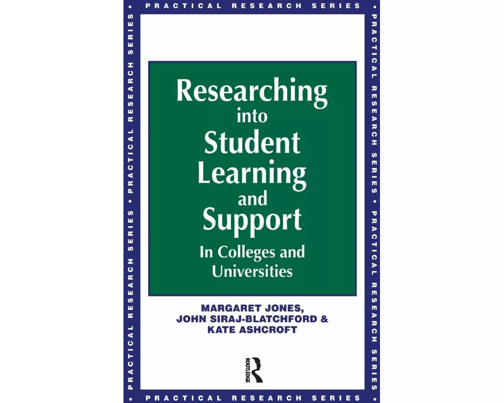 Researching into Student Learning and Support in Colleges and Universities