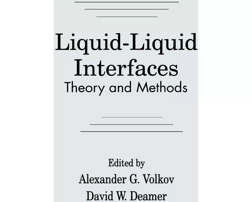 Liquid-Liquid InterfacesTheory and Methods