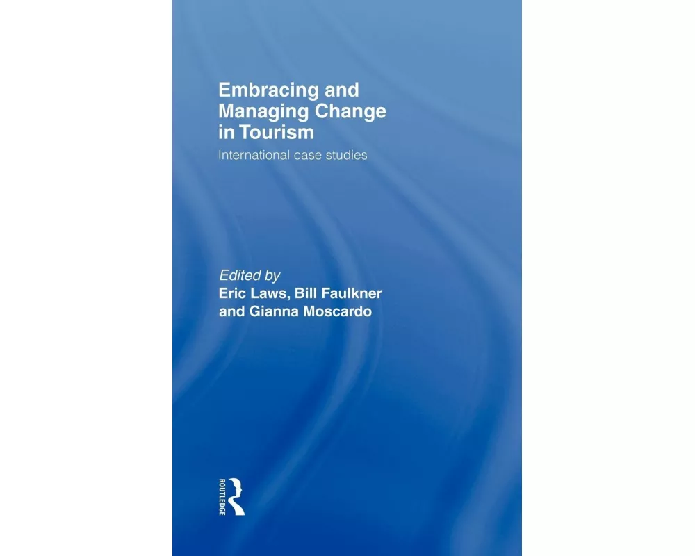 Embracing and Managing Change in Tourism