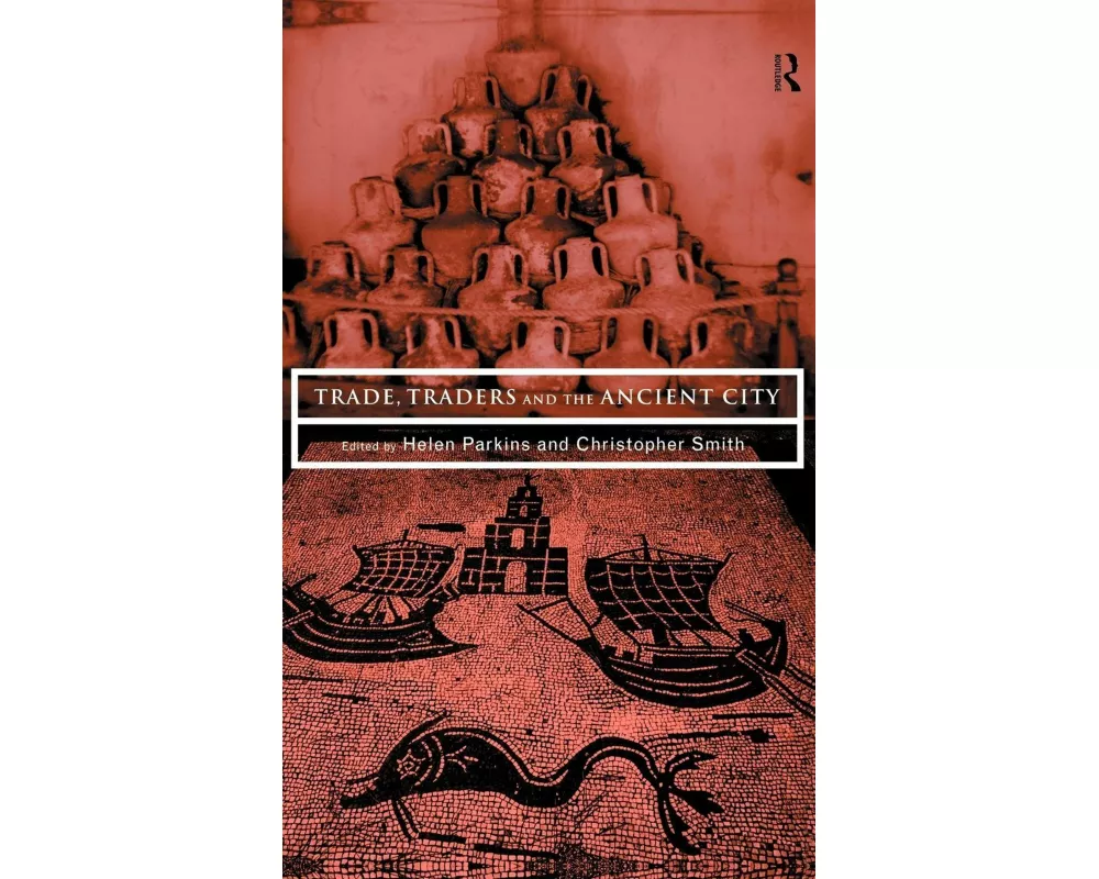 Trade, Traders and the Ancient City