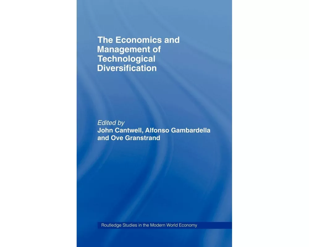 The Economics and Management of Technological Diversification