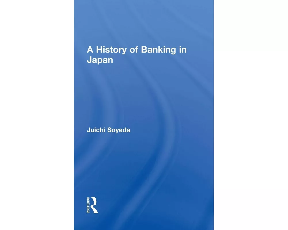 A History of Banking in Japan
