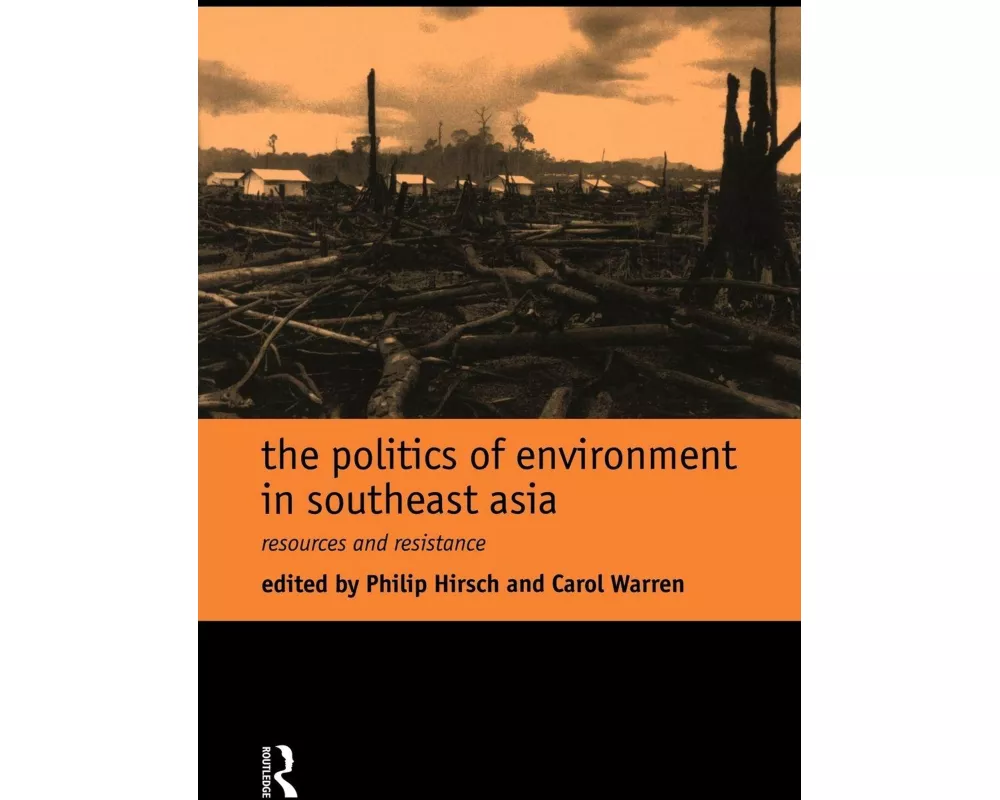 The Politics of Environment in Southeast Asia
