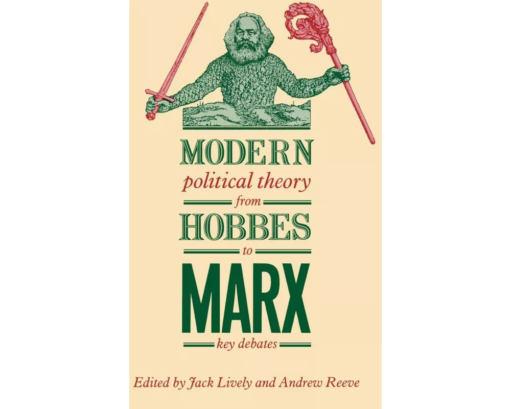 Modern Political Theory from Hobbes to Marx