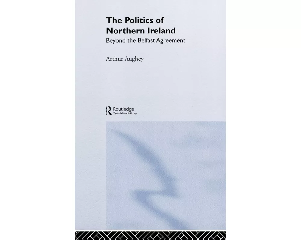 The Politics of Northern Ireland