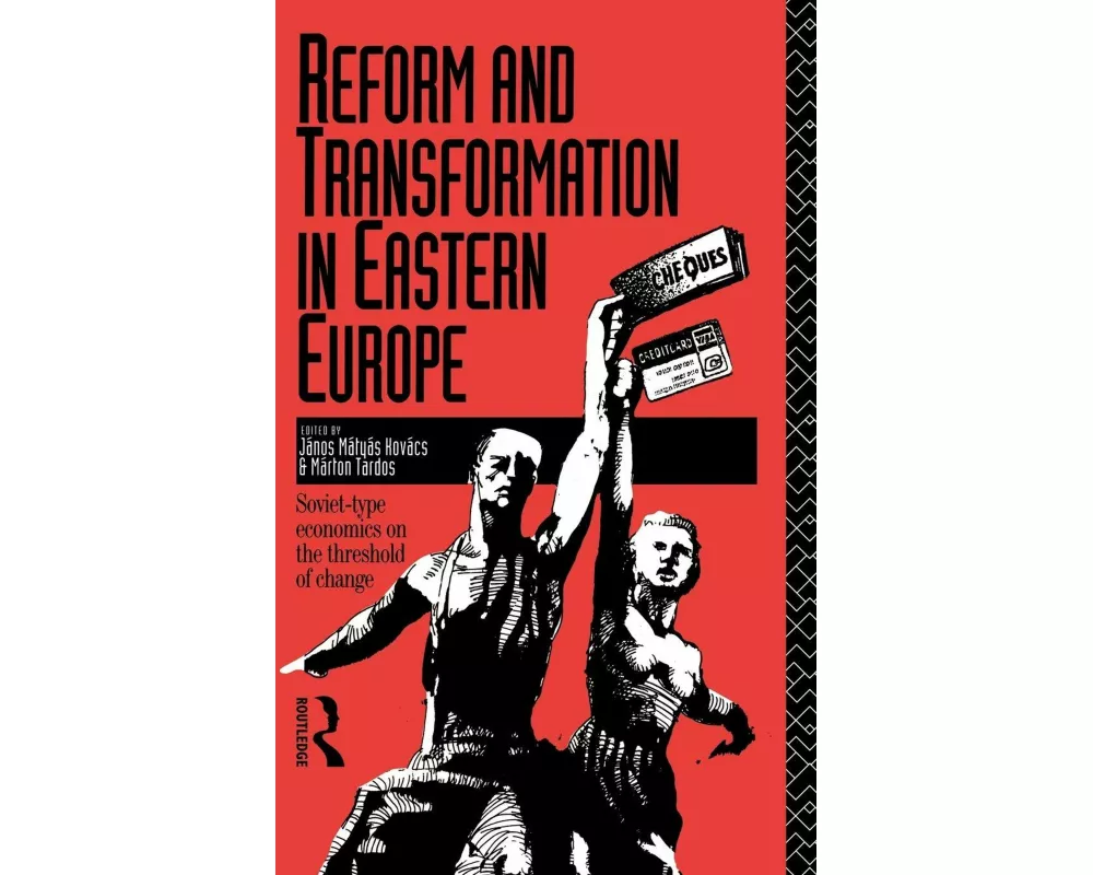 Reform and Transformation in Eastern Europe